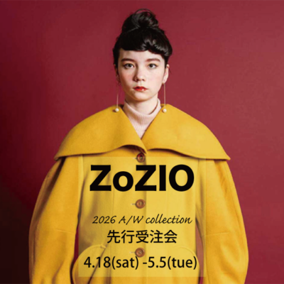 ZoZIO 2026A/W collection先行受注会